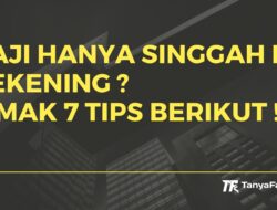 Gaji Hanya Singgah di Rekening ? Simak Tips Berikut !