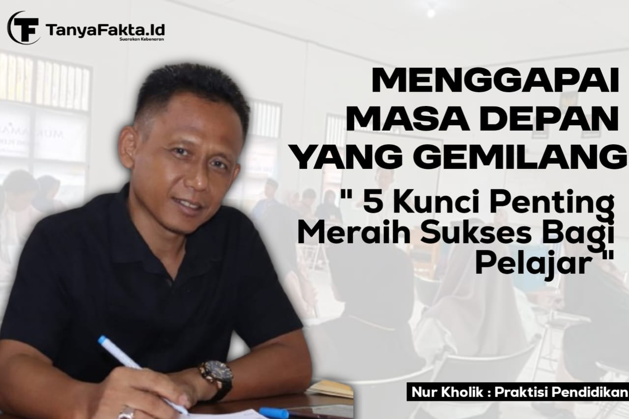 Nur Kholik, Praktisi Pendidikan. [TanyaFakta.id/Redaksi]