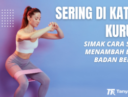 Sering Dikatain Kurus? Simak Tips Sehat Menambah Berat Badan Berikut