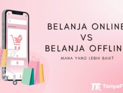 Belanja Online VS Belanja Offline